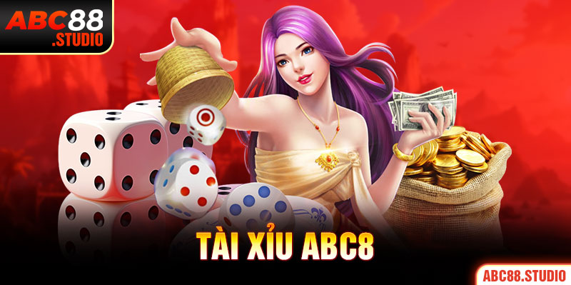 Tài xỉu ABC8 - Hack bước tham gia né nhà cái