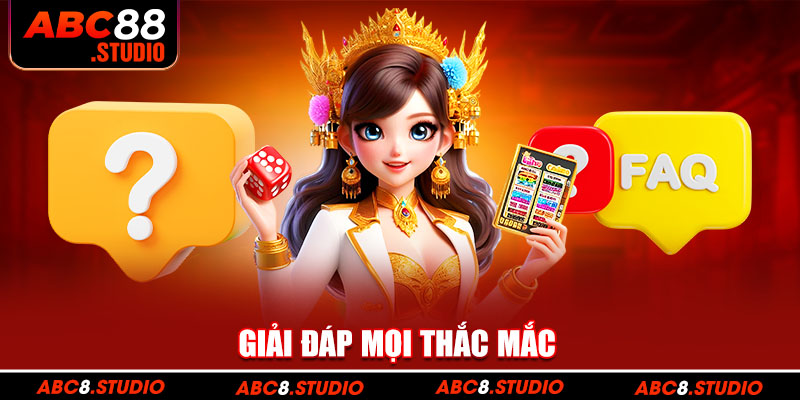 Giải đáp mọi thắc mắc